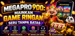 MEGAPRO900: Mainkan Game Ringan Seru Tanpa Batas